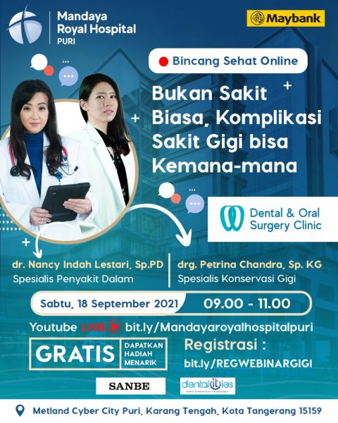 WEBINAR KESEHATAN “BUKAN SAKIT BIASA, KOMPLIKASI SAKIT GIGI BISA KEMANA-MANA”