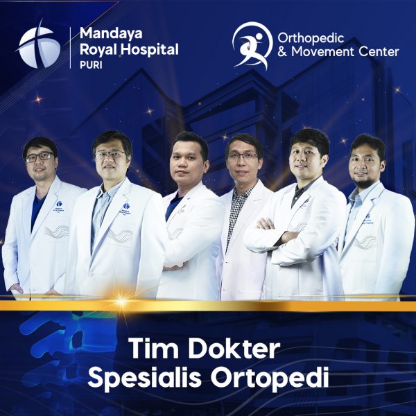 Tim Dokter Spesialis Orthopedic & Movement Center Mandaya Royal Hospital Puri