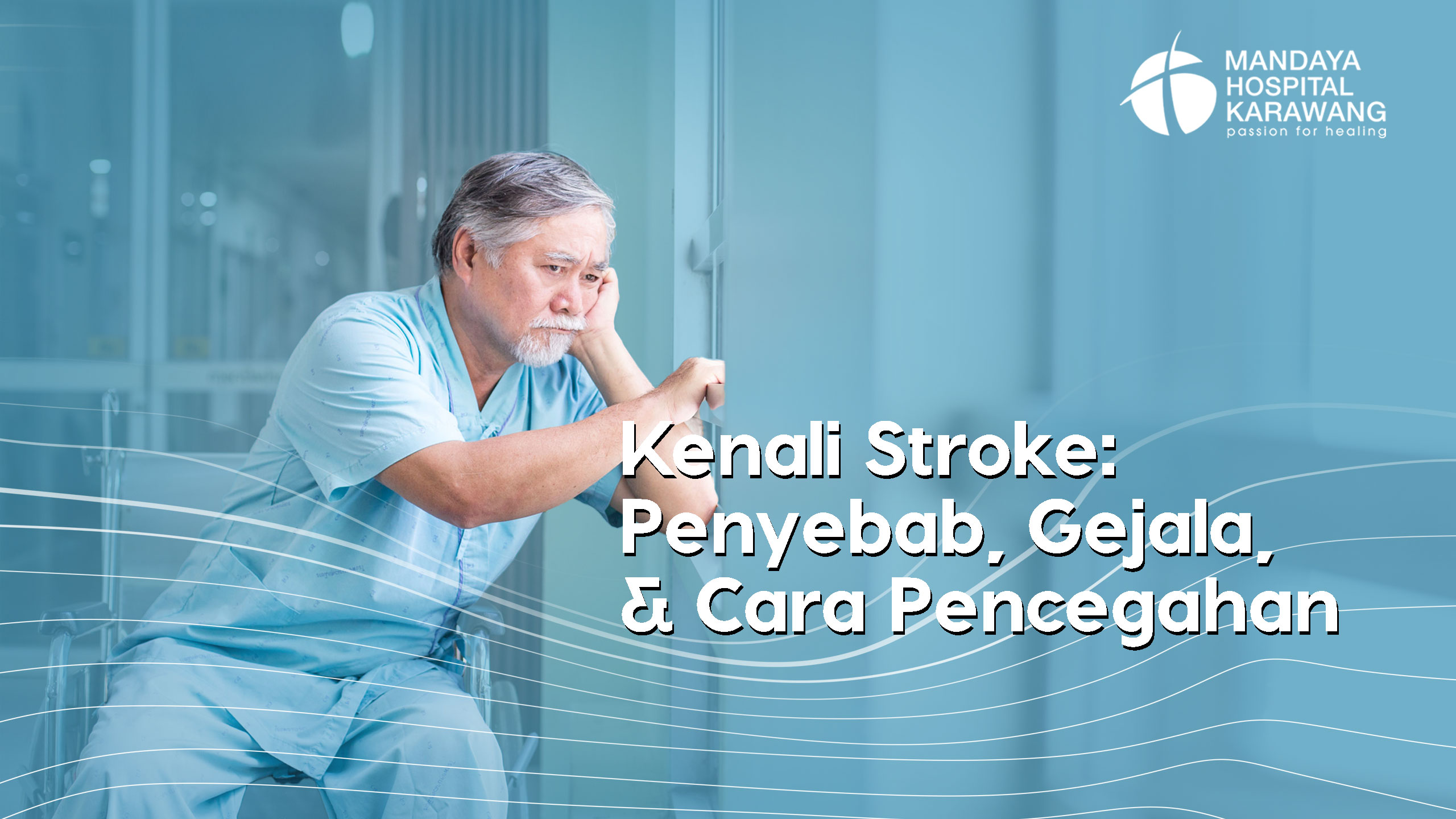 Kenali Stroke: Penyebab, Gejala, dan Cara Pencegahan