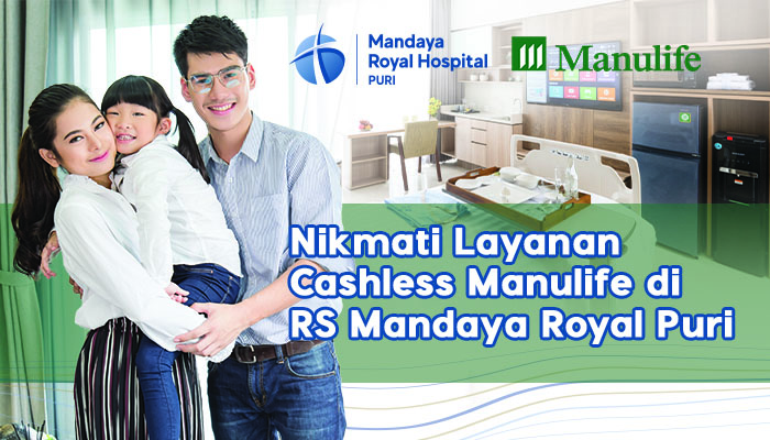 Nikmati Layanan Cashless Manulife di RS Mandaya Royal Puri