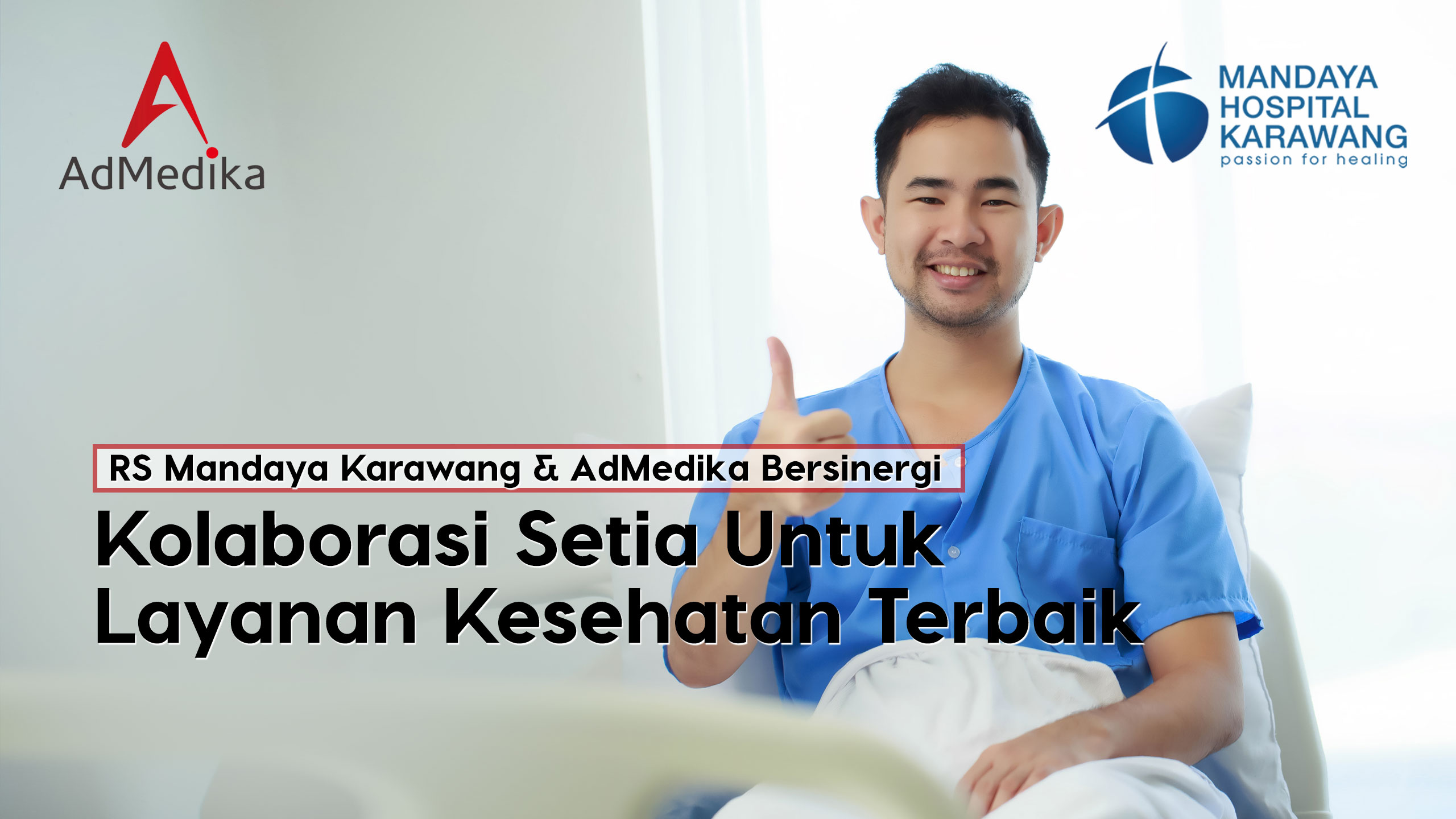 RS Mandaya Karawang dan AdMedika Bersinergi : Kolaborasi Setia untuk Layanan Kesehatan Terbaik