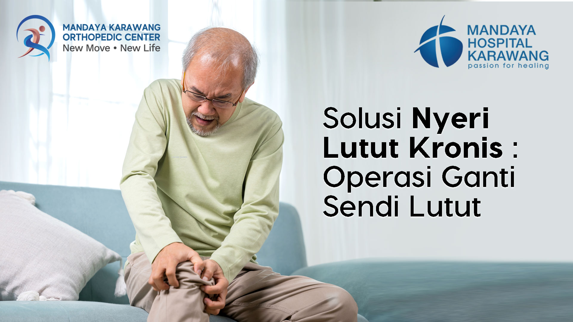 Solusi Nyeri Lutut Kronis: Operasi Ganti Sendi Lutut di Mandaya Hospital Karawang