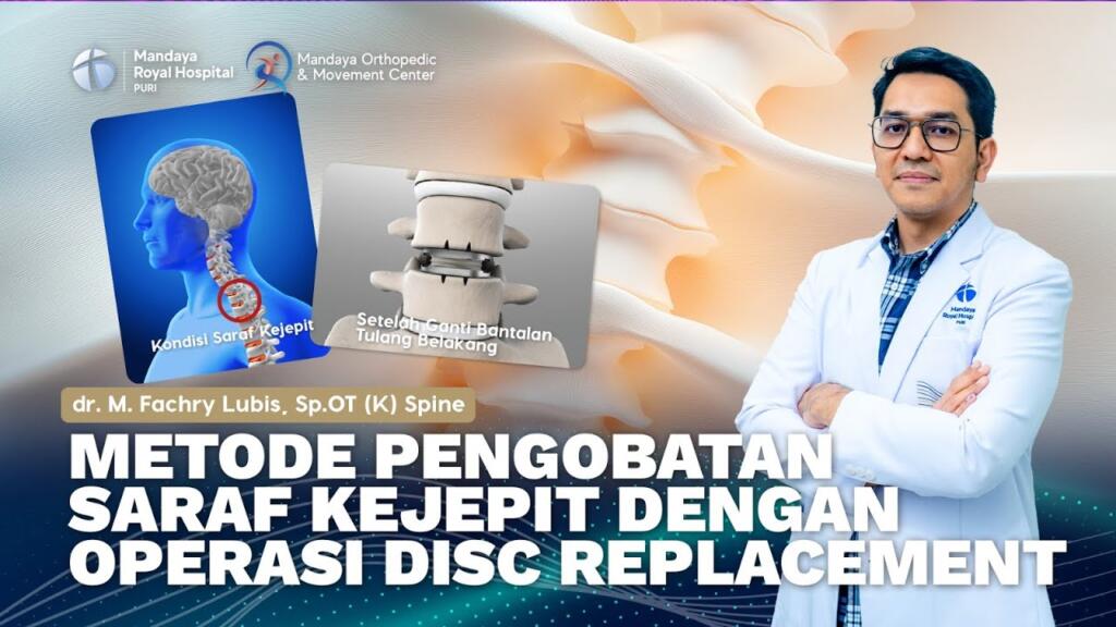 Operasi Saraf Kejepit Ganti Bantalan Tulang Belakang di RS Mandaya Royal Puri