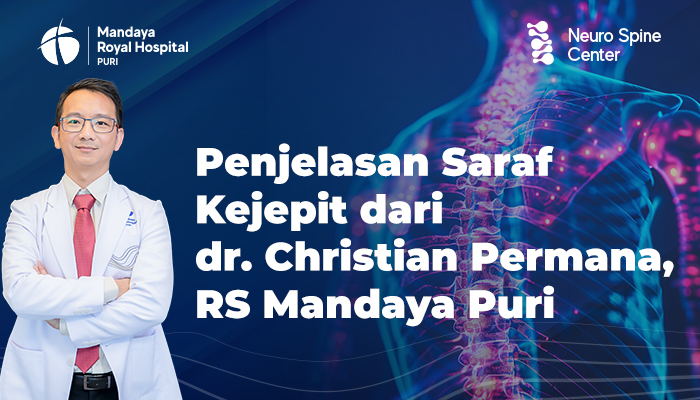 Penjelasan Saraf Kejepit dari dr. Christian Permana, RS Mandaya Puri