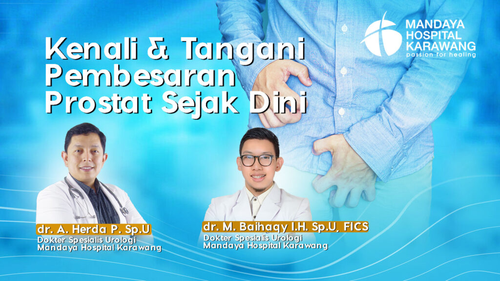 Sulit Buang Air Kecil? Kenali dan Tangani Pembesaran Prostat Sejak Dini