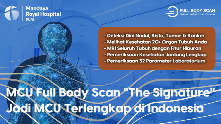MCU Full Body Scan The Signature Jadi MCU Terlengkap di Indonesia