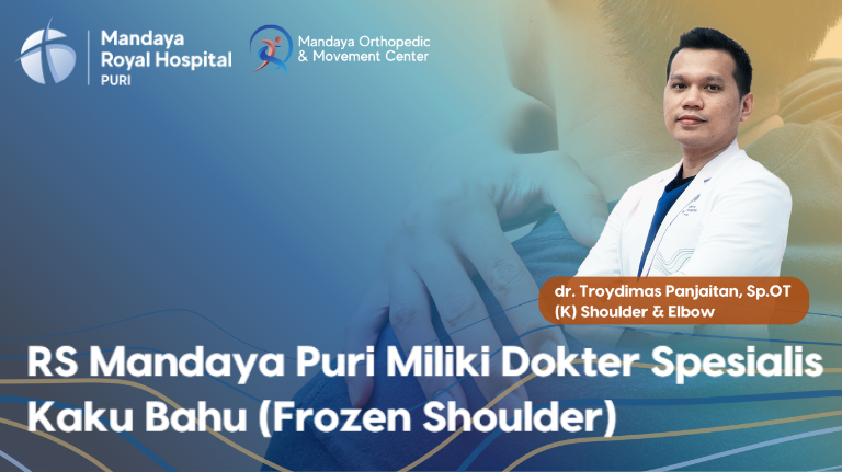 Mandaya Puri Miliki Dokter Spesialis Kaku Bahu, Frozen Shoulder