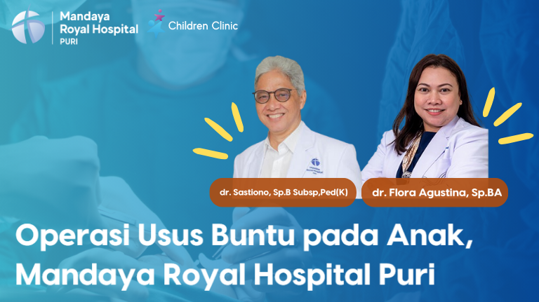 Operasi Usus Buntu Pada Anak, Mandaya Royal Hospital Puri