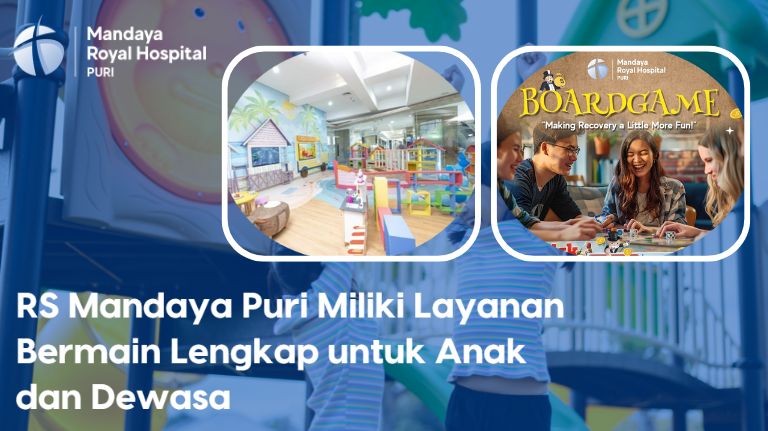 RS Mandaya Puri Miliki Layanan Bermain Lengkap untuk Anak dan Dewasa