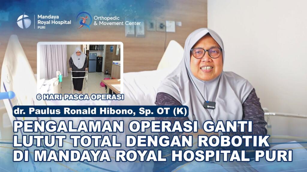 Pasien Osteoarthritis Jalani Operasi Ganti Lutut Total dengan Metode Robotik di RS Mandaya Puri