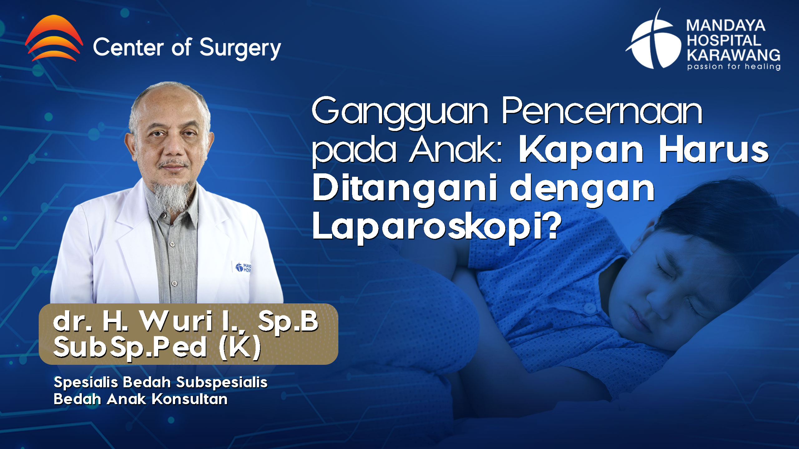 Gangguan Pencernaan pada Anak: Kapan Harus Ditangani dengan Laparoskopi? di RS Mandaya Karawang