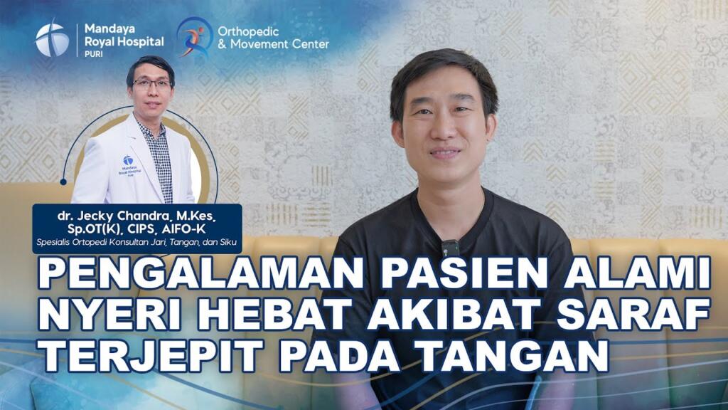Pasien Saraf Kejepit di Tangan Pulih Setelah Dioperasi oleh dr. Jecky di RS Mandaya Puri