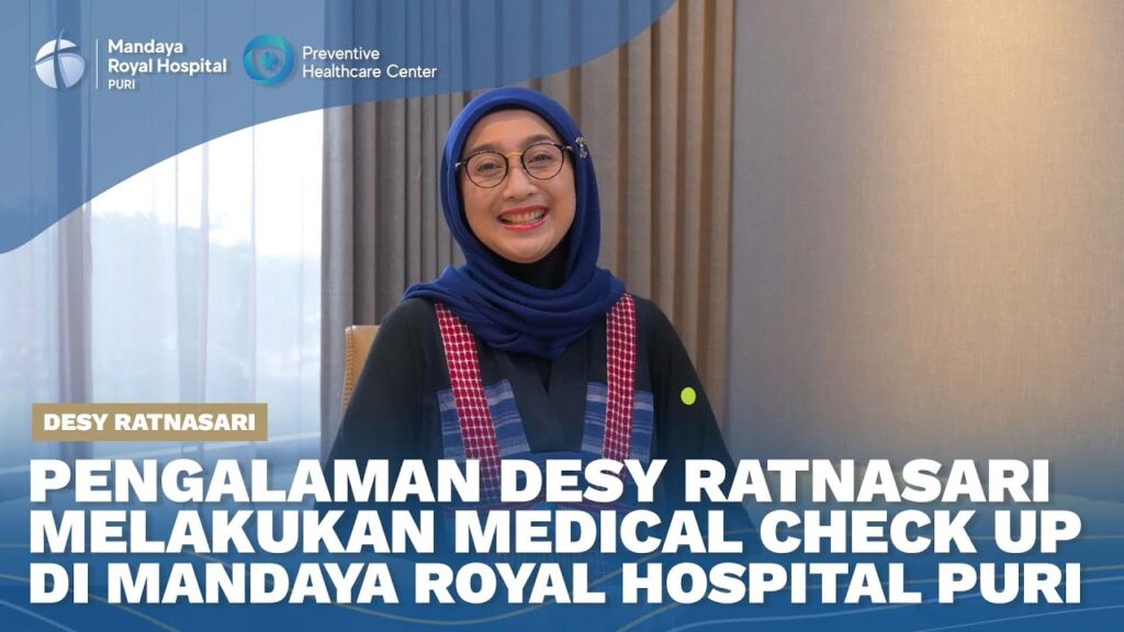 Pengalaman MCU Desy Ratnasari di RS Mandaya Royal Puri: Merasa Nyaman Seperti di Mall