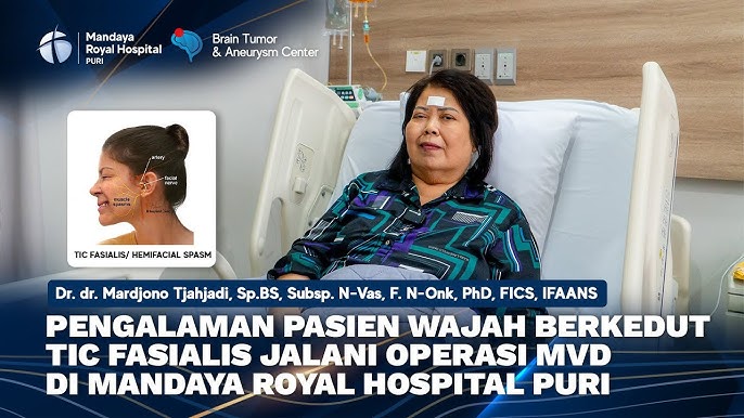 Undergoing MVD Surgery for Hemifacial Spasm at Mandaya Royal Puri Hospital, This Patient Fully Recovered