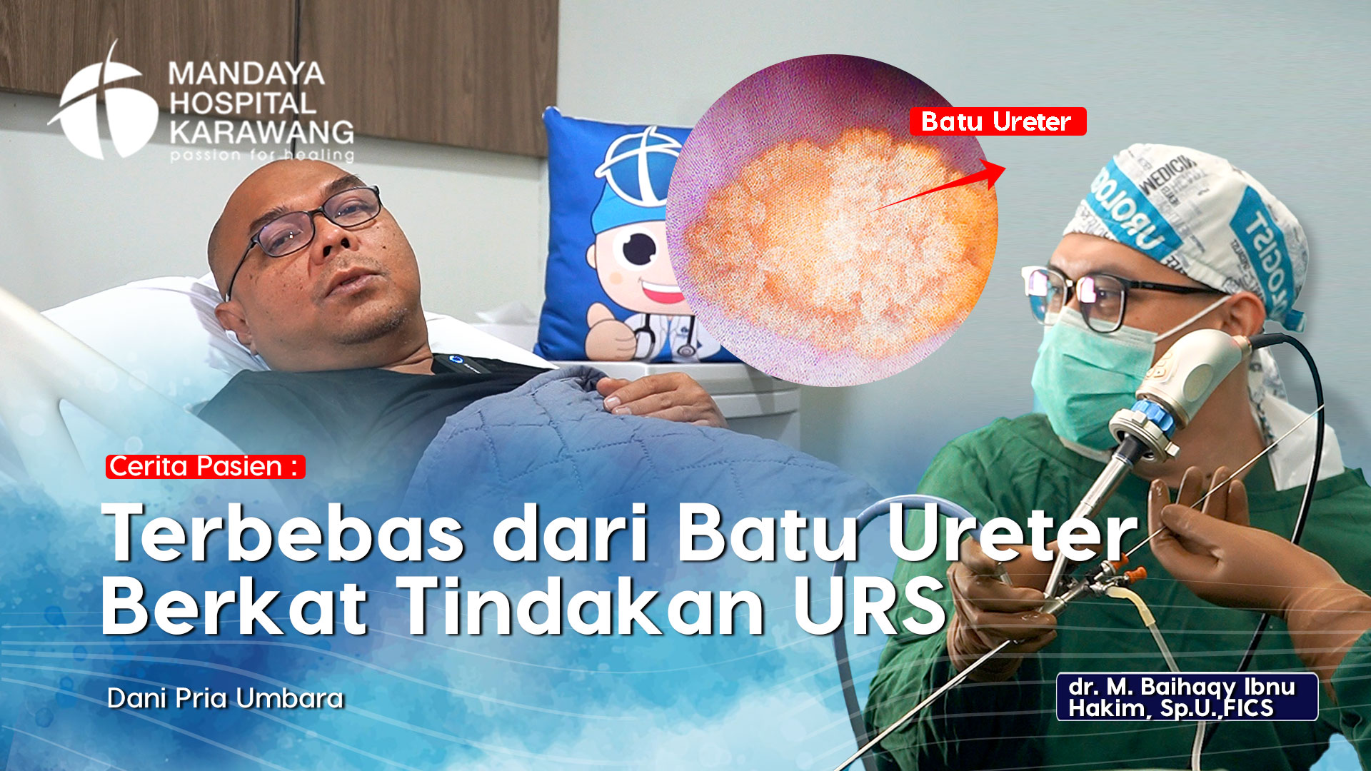 Cerita Pasien : Terbebas dari Batu Ureter Berkat Tindakan URS di Mandaya Hospital Karawang