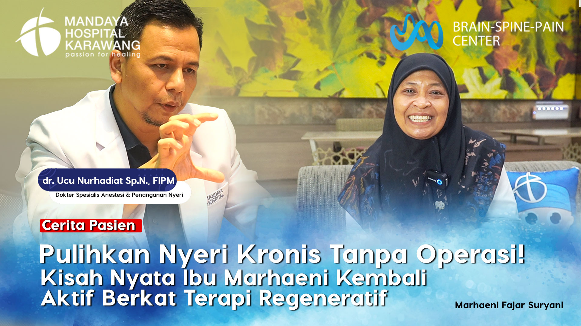 Pulihkan Nyeri Kronis Tanpa Operasi! Kisah Nyata Ibu Marhaeni Kembali Aktif Berkat Terapi Regeneratif Di RS Mandaya Karawang