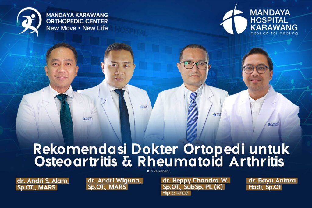 Rekomendasi Dokter Ortopedi untuk Osteoartritis & Rheumatoid Arthritis di Karawang
