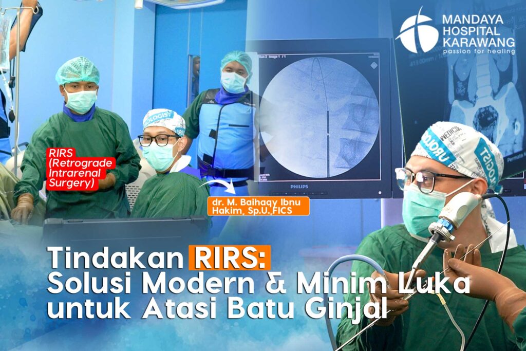 Tindakan RIRS: Solusi Modern & Minim Luka untuk Atasi Batu Ginjal di Karawang