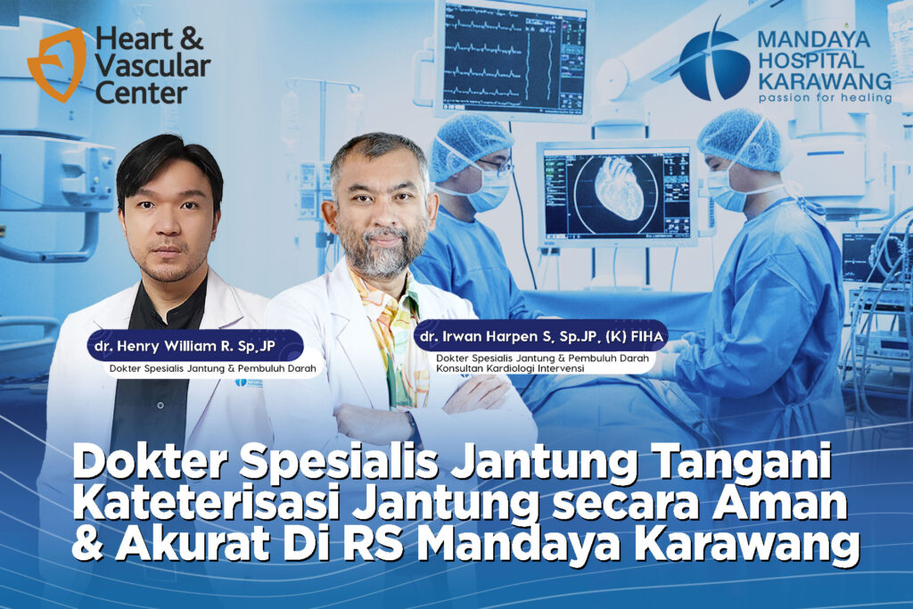 Dokter Spesialis Jantung Tangani Kateterisasi Jantung secara Aman dan Akurat
