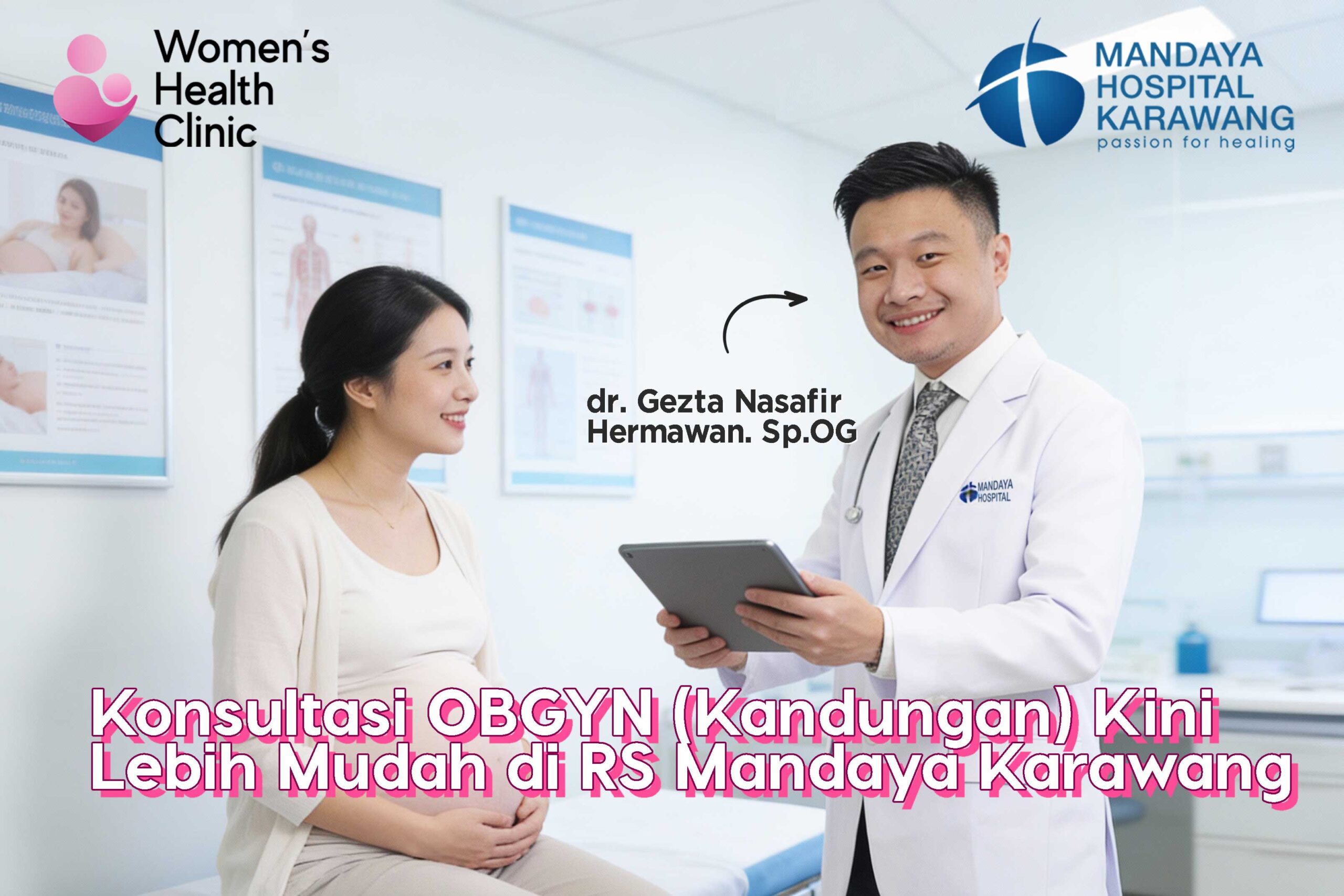 Konsultasi OBGYN, USG, Hingga Persalinan Lebih Mudah di RS Mandaya Karawang bersama dr. Gezta N. Hermawan, Sp.OG
