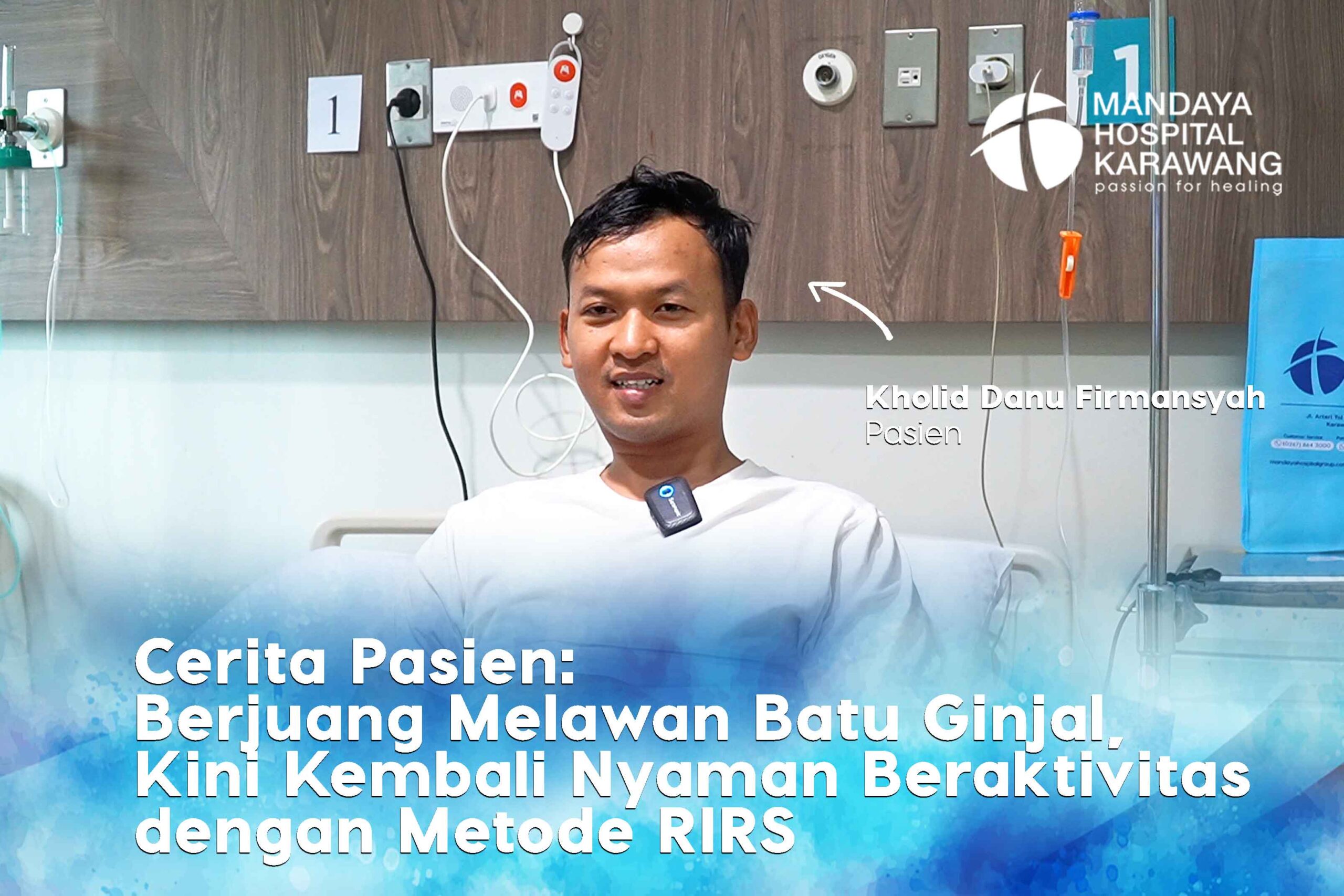 Cerita Pasien: Atasi Batu Ginjal dengan Metode RIRS Minim Nyeri di Karawang