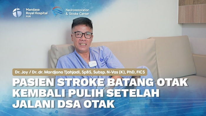 Pasien Stroke Batang Otak Kembali Pulih Setelah Tindakan DSA oleh Dr. Joy di RS Mandaya Puri