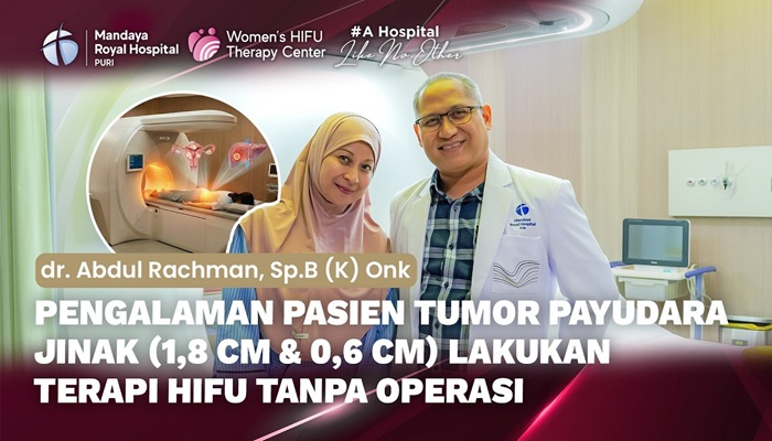 Afraid of Surgery, This Breast Tumor Patient Chose Incision-Free HIFU at Mandaya Royal Hospital Puri: Went Home the Same Day