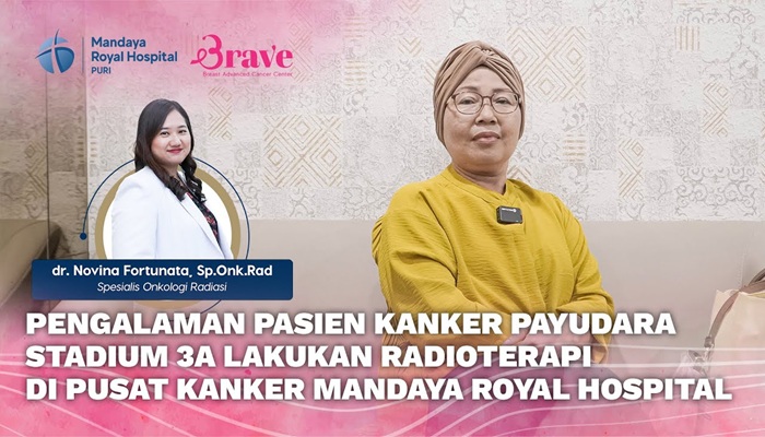 Pengalaman Pasien Kanker Payudara Stadium 3A Jalani Radioterapi di RS Mandaya Puri