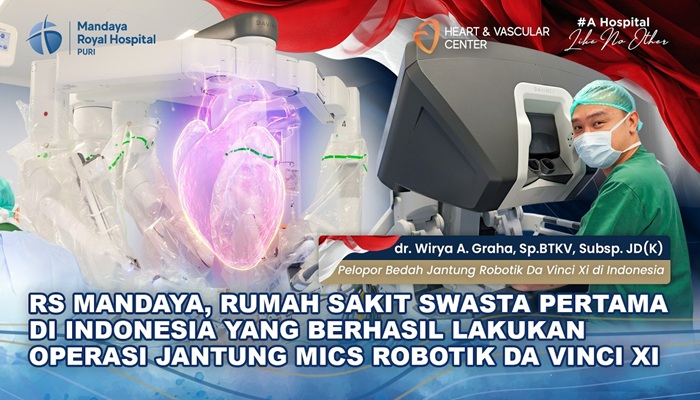 Keunggulan Operasi Bypass Jantung Menggunakan Robot Da Vinci Xi, Ini Penjelasan dr. Wirya dari RS Mandaya Puri